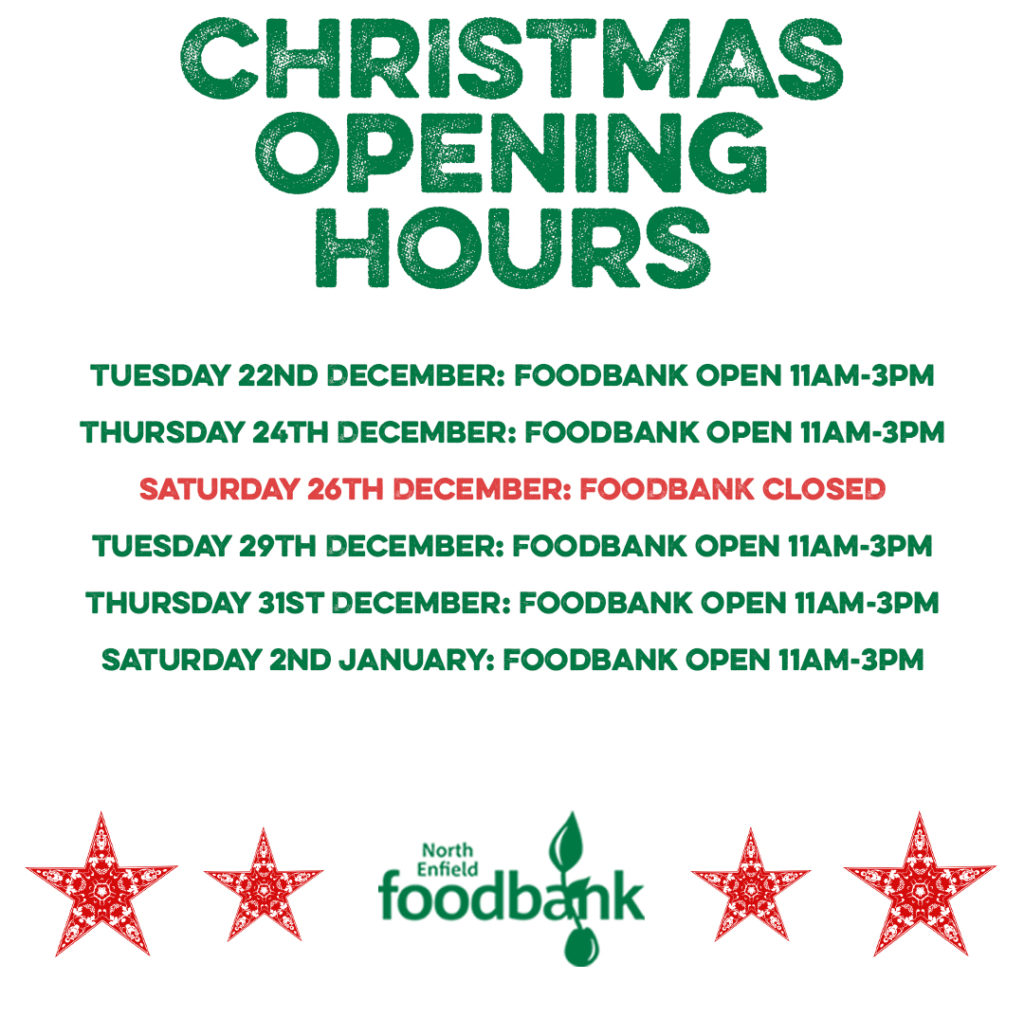 North Enfield Foodbank’s Christmas Opening Times North Enfield Foodbank